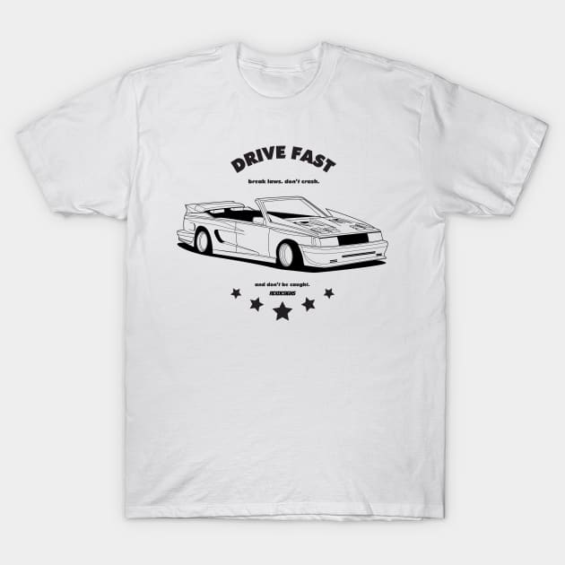 Drive Fast. T-Shirt by RexDesignsAus